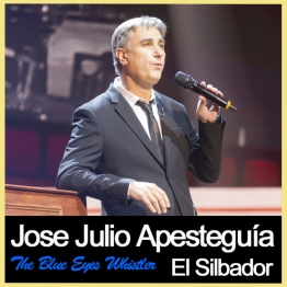 JOSE JULIO APESTEGUA  - El Silbador